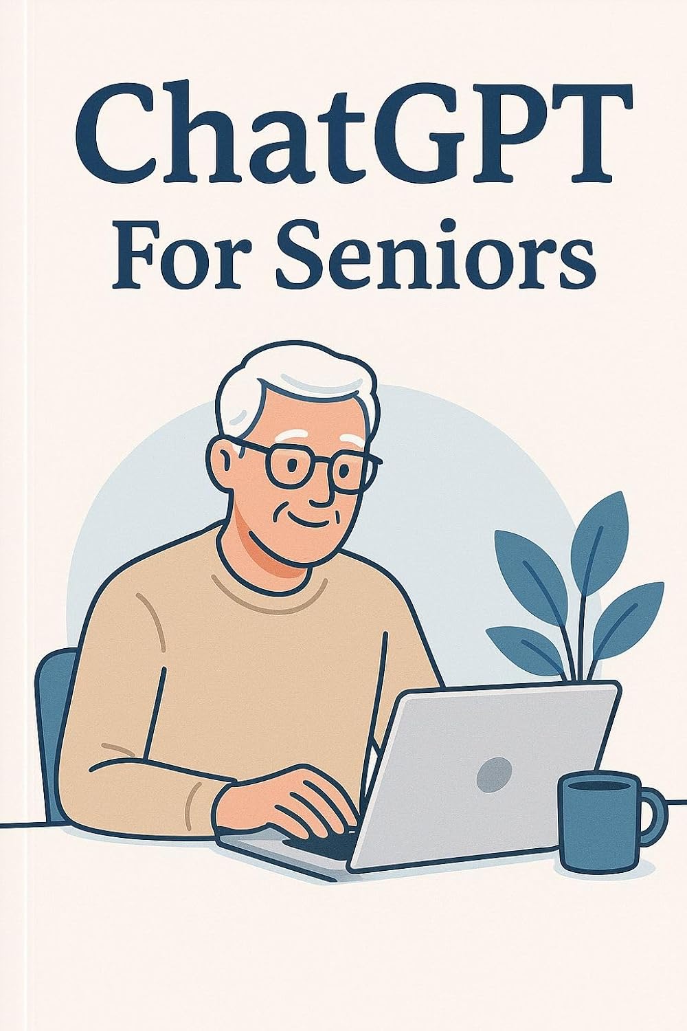 ChatGPT For Seniors: Step-by-Step Guide with 100 Ready-to-Use Prompts for Daily Life, Finances, Health, Tech Help & More      Kindle Edition