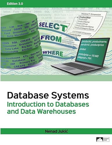 Database Systems: Introduction to Databases and Data Warehouses, Edition 3.0