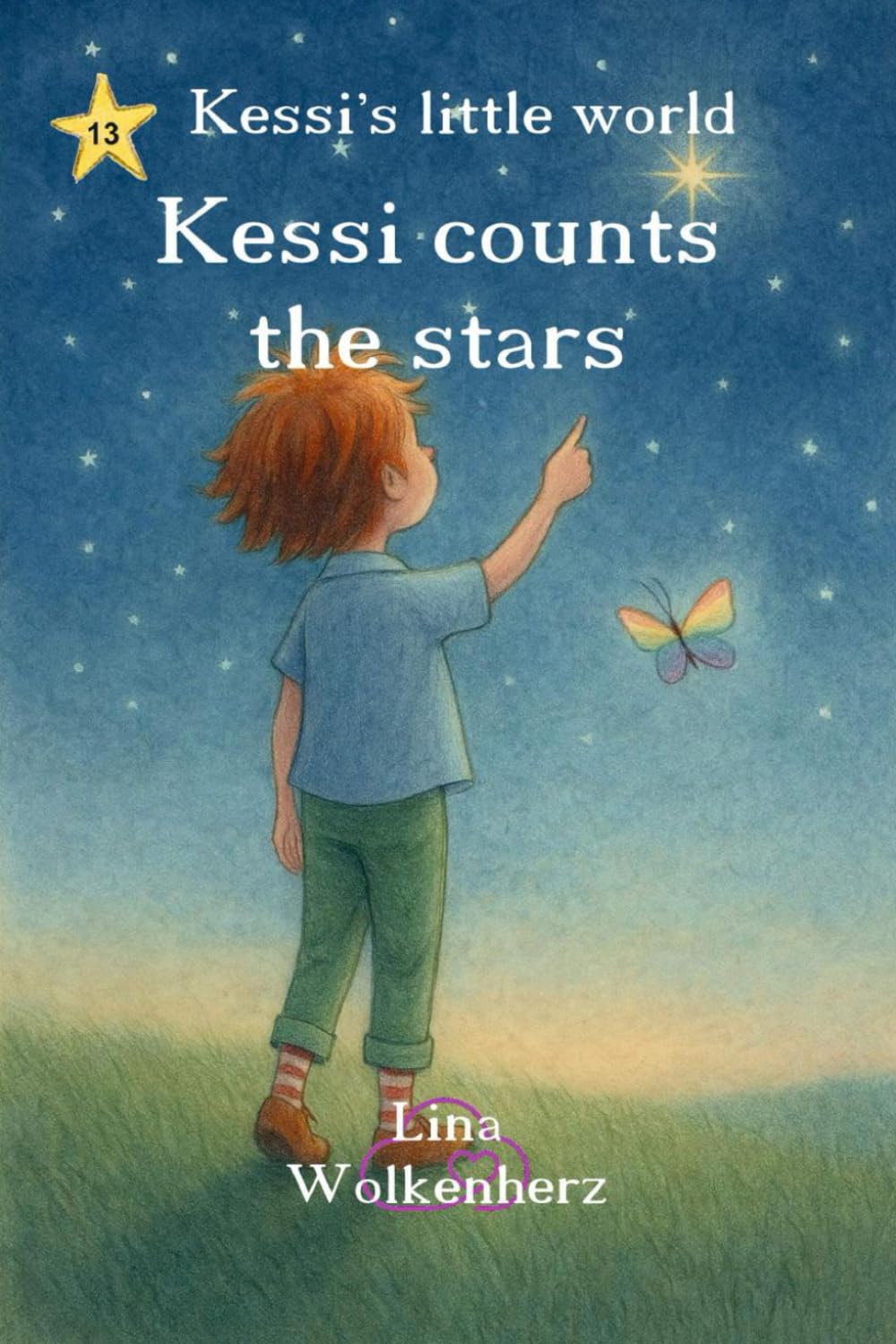 Kessi counts the stars: A gentle bedtime story for kids – a calming picture book about stars, wonder and falling asleep feeling safe and loved (Kessi's little world)