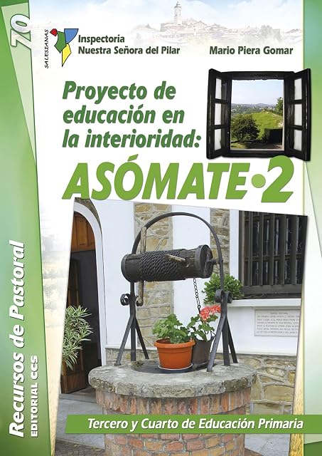 Portada de Proyecto de educación en la interioridad: ASÓMATE 2: Tercero y Cuarto de Educación Primaria: 70