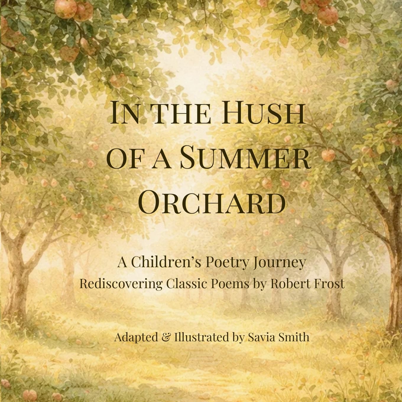 In the Hush of a Summer Orchard