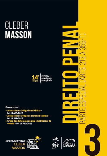 Direito Penal - Parte Especial - (Arts. 213 a 359-H) - Vol. 3: Volume 3