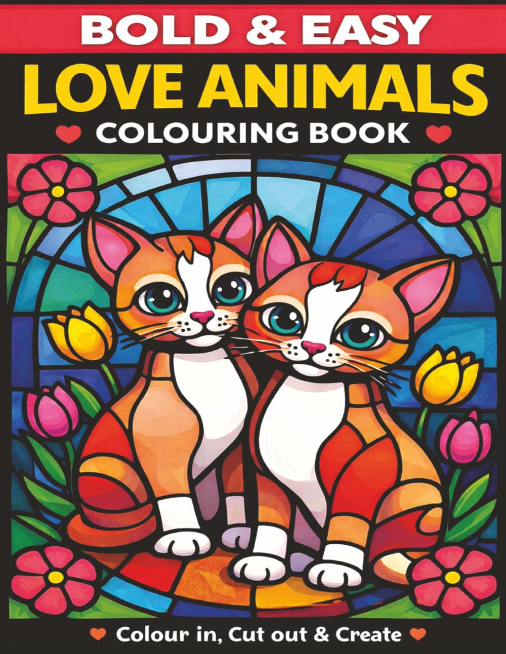 Bold & Easy Love Animals Colouring Book: By Fairy Tale Finds