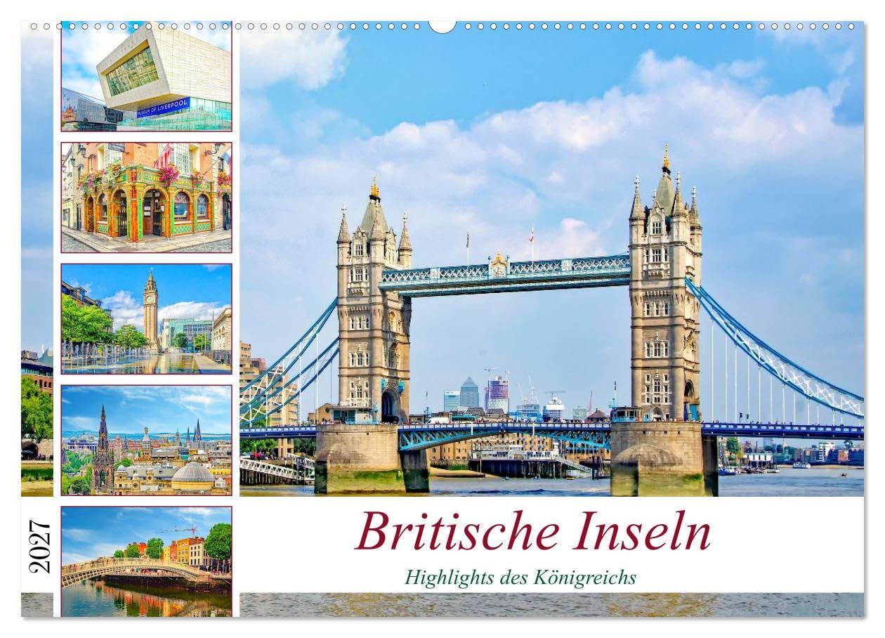 CALVENDO · Britische Inseln - Highlights des Königreichs (Kalender 2027) | DIN A2 Querformat · Wandkalender · Britischen Inseln sind ein Archipel im Nordatlantik