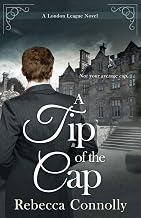 A Tip of the Cap (London League, Book 3)