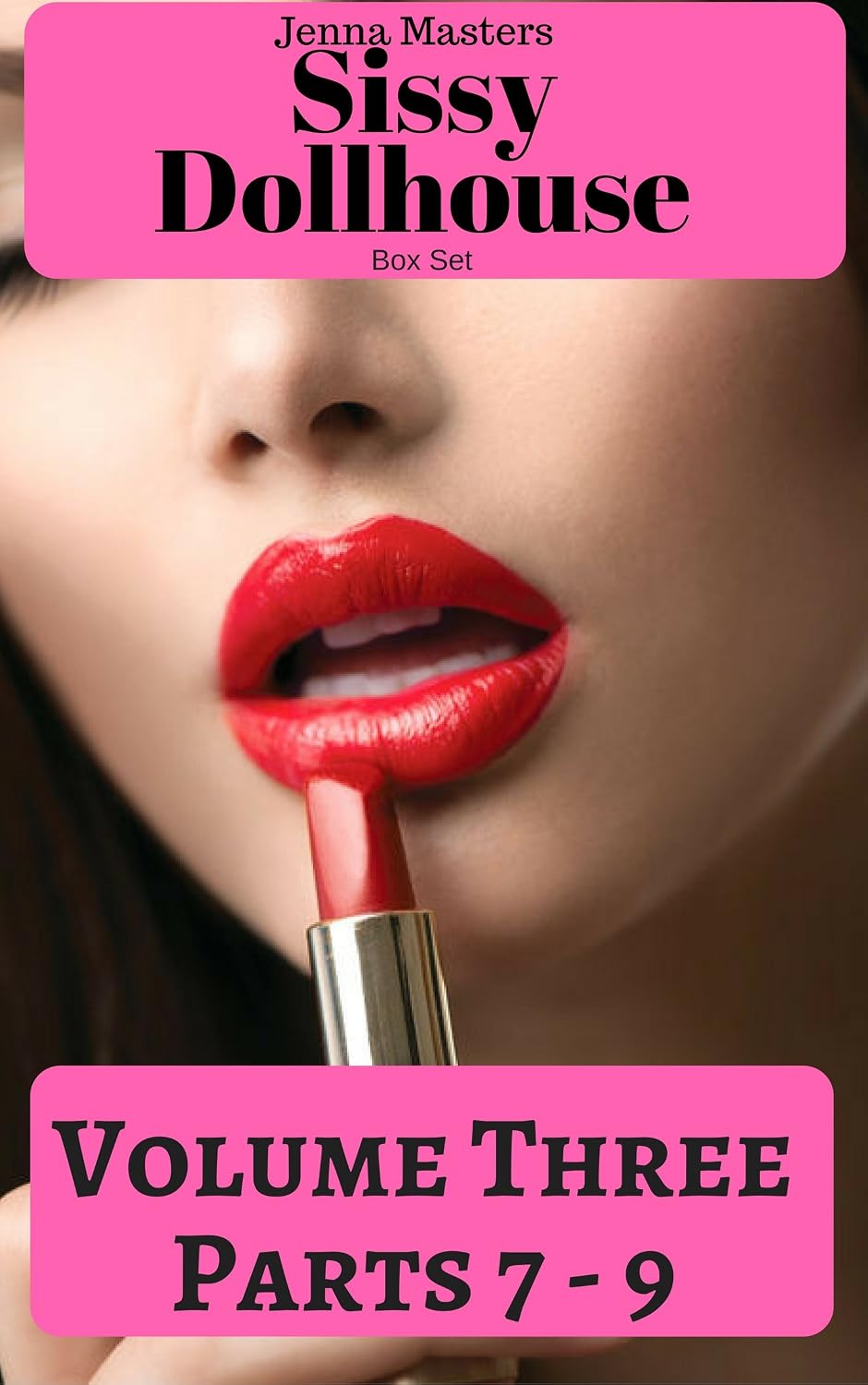 Sissy Dollhouse Volume Three: Box Set of Parts 7 - 9 (Sissy Dollhouse