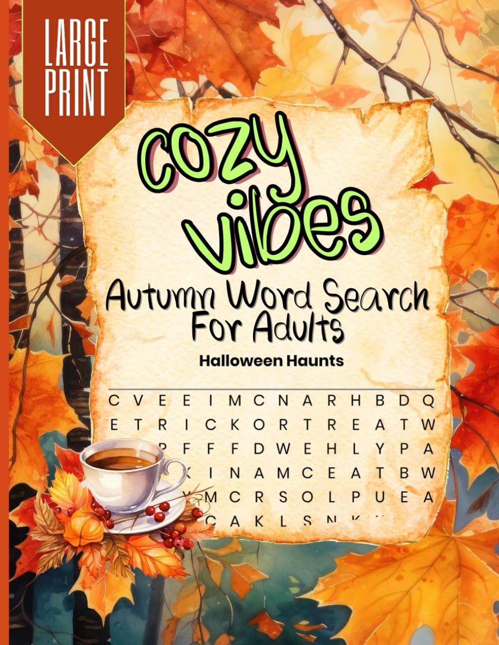Cozy Vibes Autumn Wordsearch:: Relaxing Large Print Fall Word Search for Adults: 100 Relaxing Autumn-Themed Puzzles for Cozy Indoor Fun