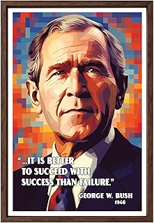 George W. Bush Poster - Inspirational & Historic Quote Wall Art - 11x14 to 24x36 Unframed Print - USA President Patriotic American History Decor for Office, Home, Living Room