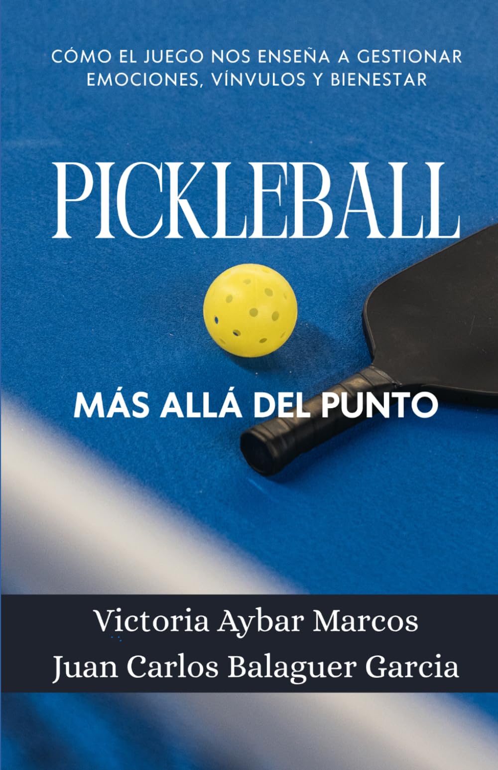 Pickleball - Mas allá del punto: Cómo el juego nos enseña a gestionar emociones, vínculos y bienestar