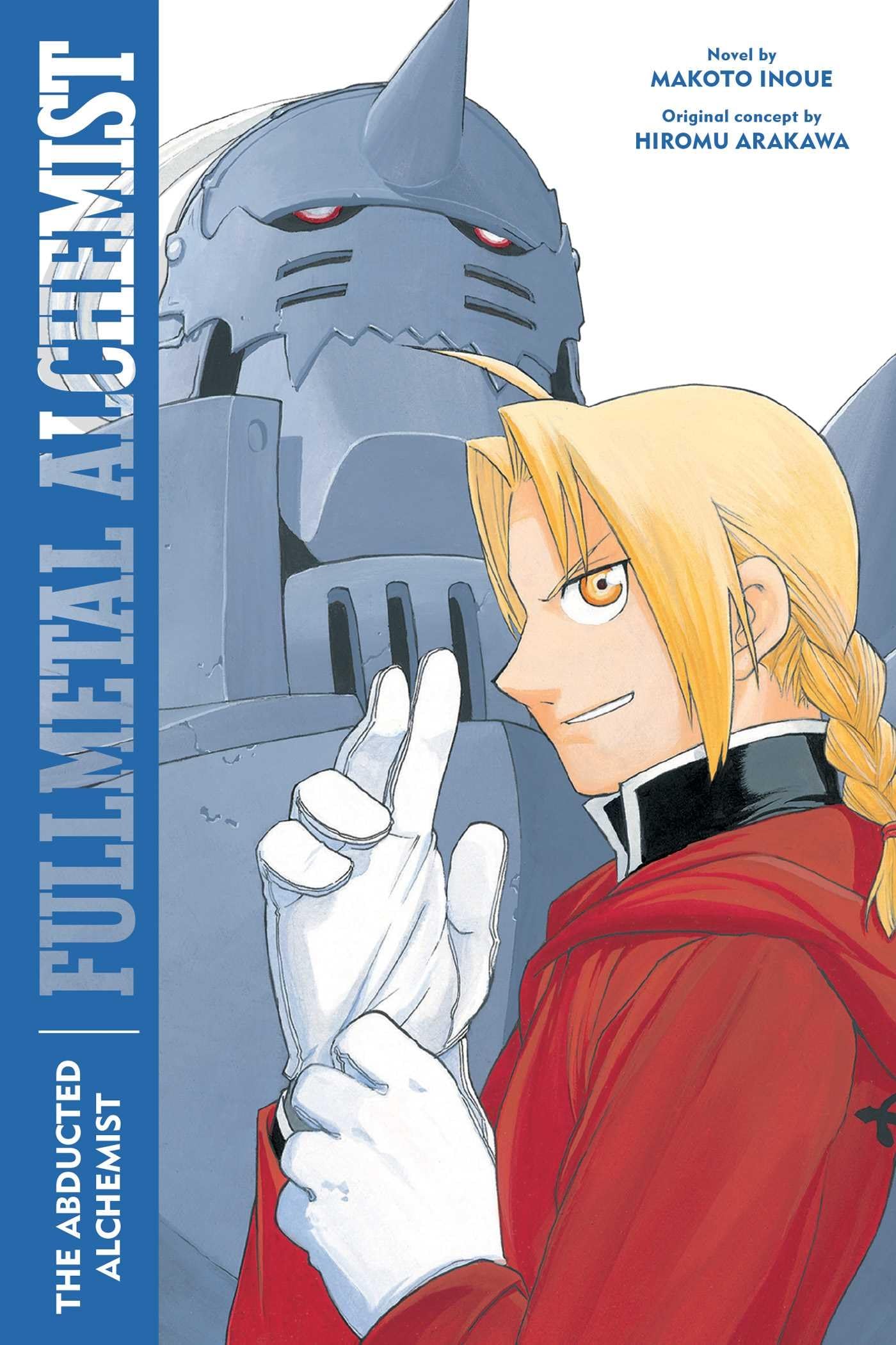 Fullmetal Alchemist: The Abducted Alchemist: Second Edition (Volume 2) (Fullmetal Alchemist (Novel))
