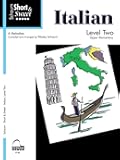 Short & Sweet: Italian: Level 2 Upper Elementary Level (Schaum Publications)