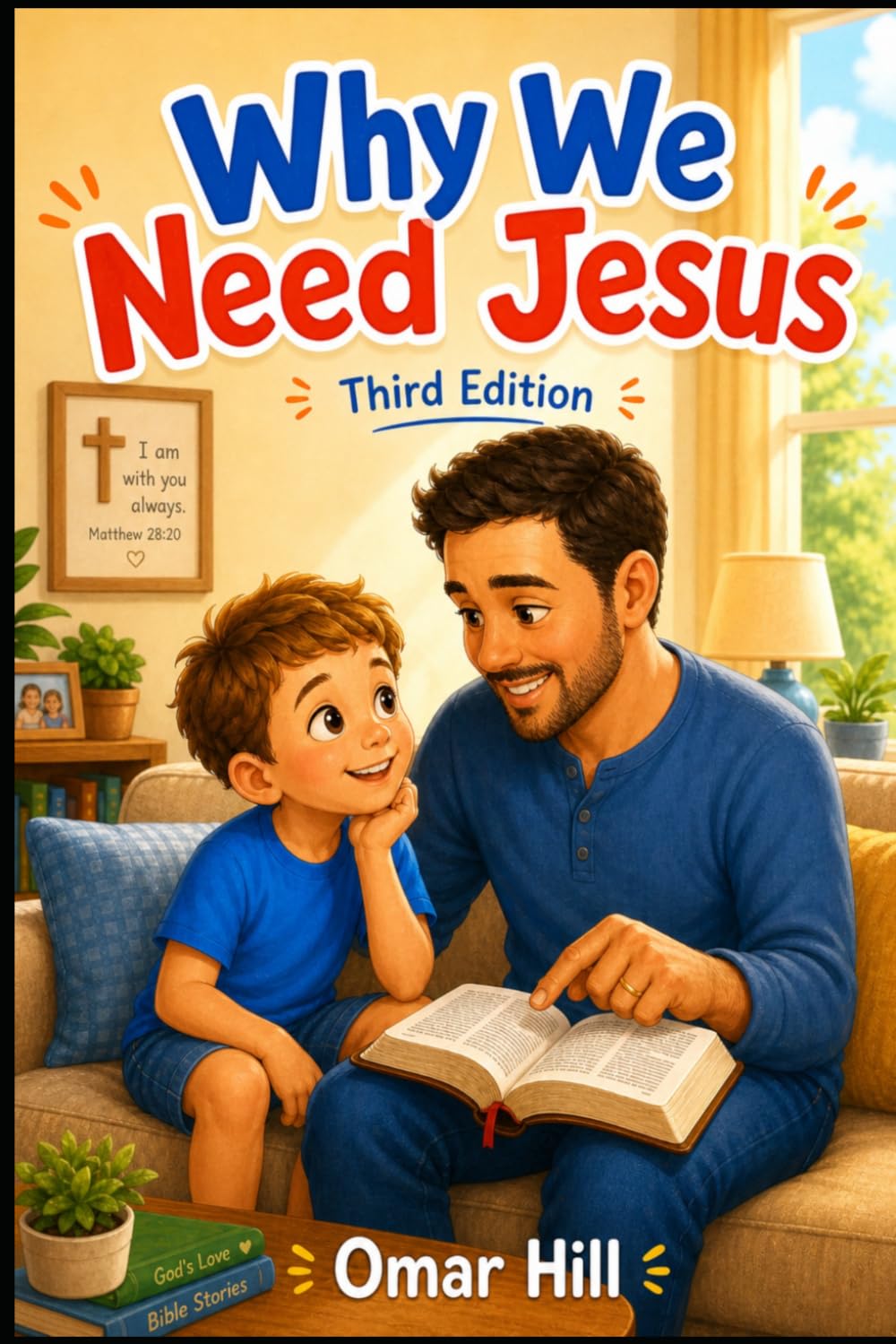 Why We Need Jesus: 3rd Edition