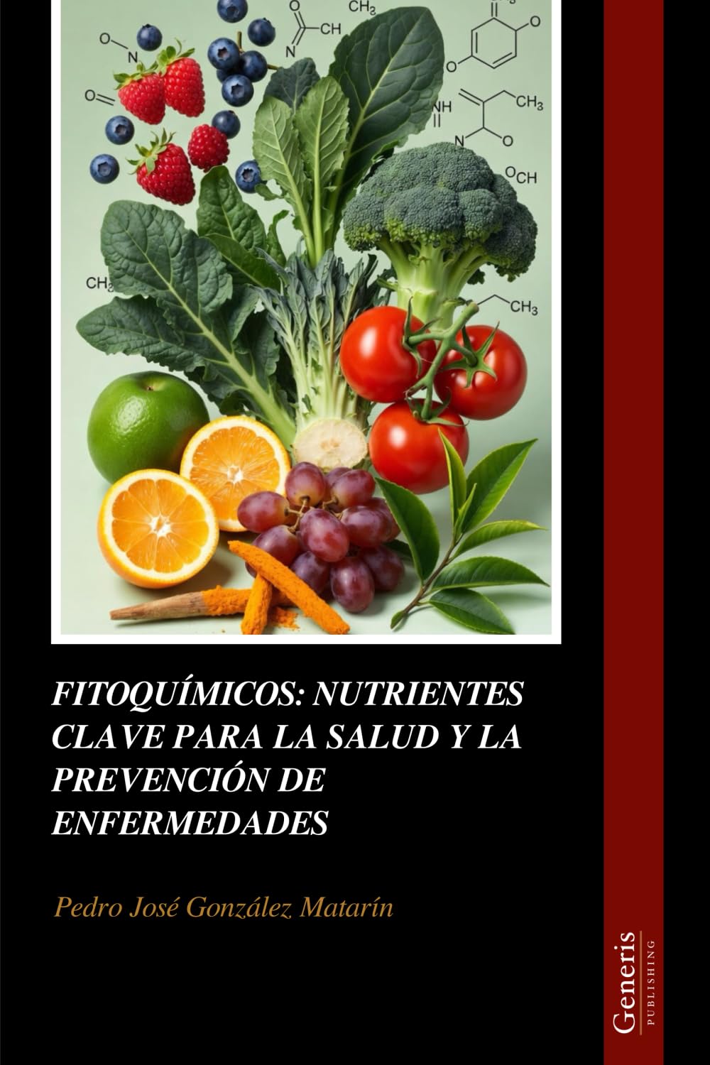 FITOQUÍMICOS: NUTRIENTES CLAVE PARA LA SALUD Y LA PREVENCIÓN DE ENFERMEDADES