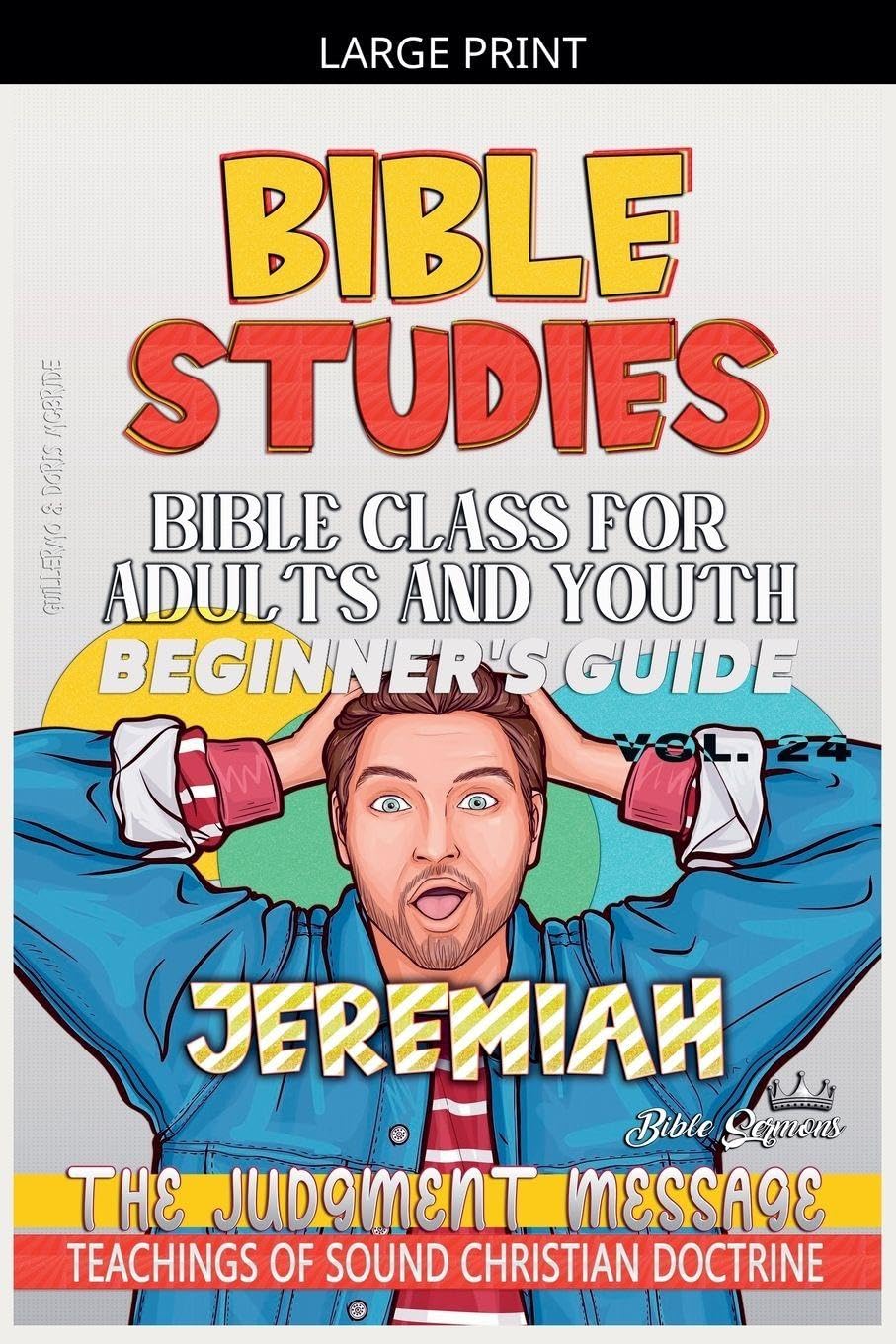 Bible Class for Adults and Youth: Beginner's Guide: Jeremiah: 24 (Bible Class from Scratch)