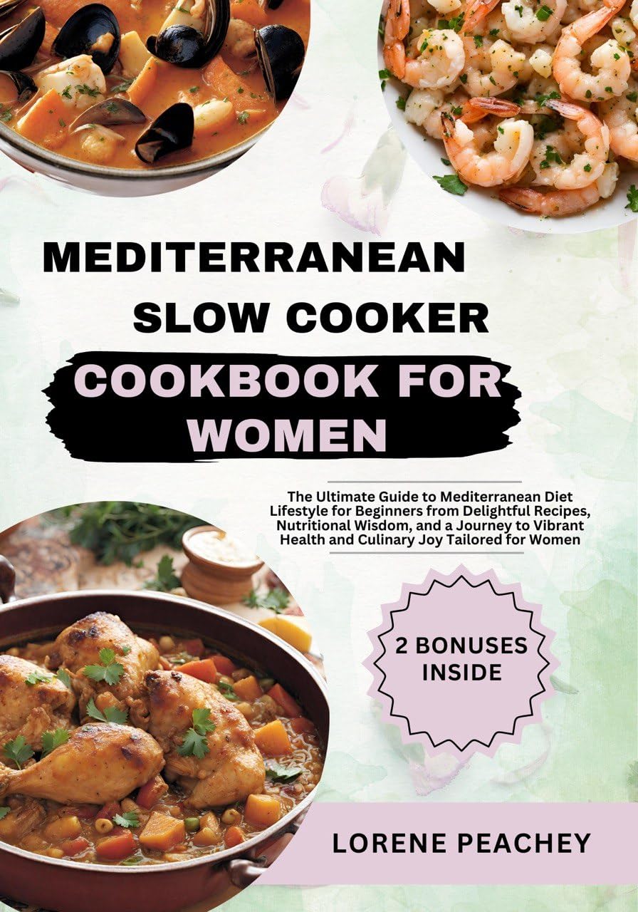 MEDITERRANEAN SLOW COOKER COOKBOOK FOR WOMEN The Ultimate