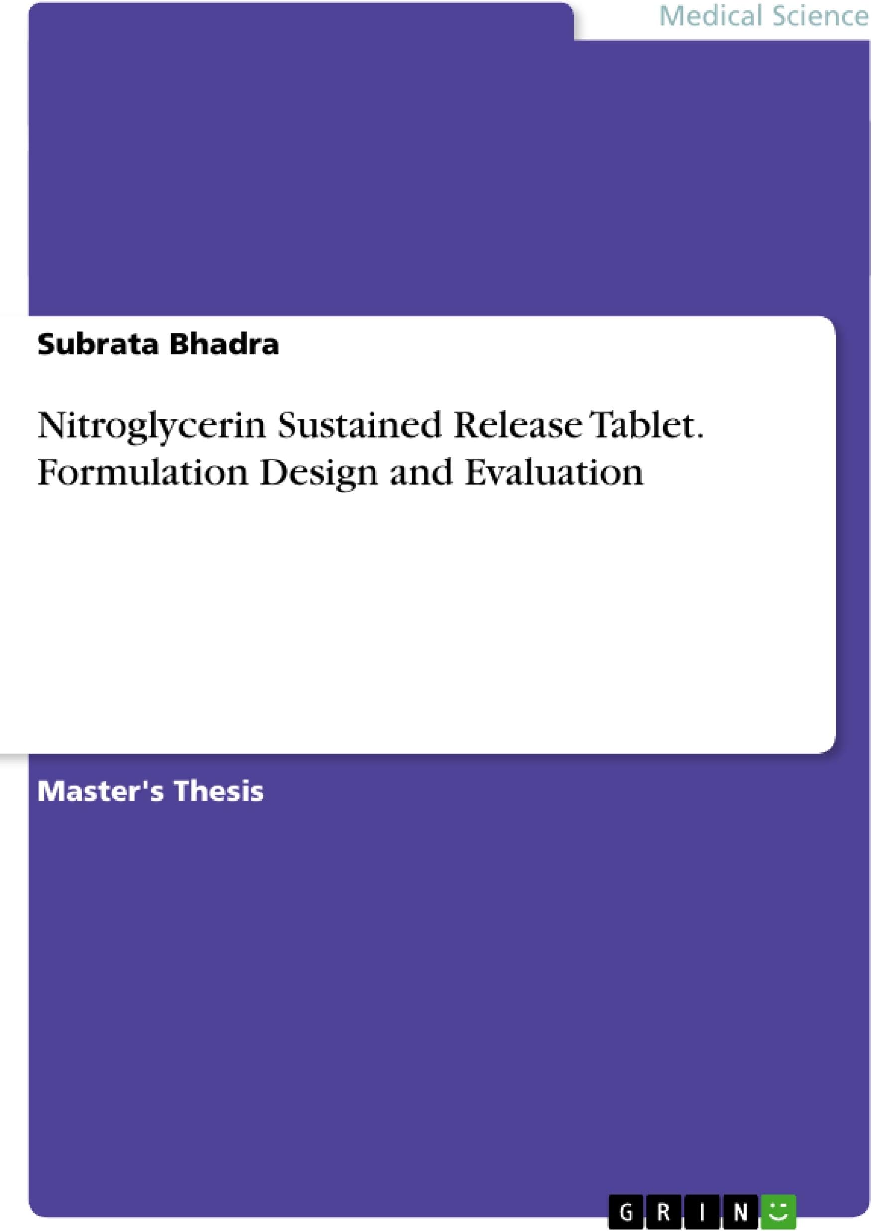 Nitroglycerin Sustained Release Tablet. Formulation Design and Evaluation