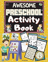 AWESOME PRESCHOOL Activity Book: Great Workbook for Toddlers and Preschoolers - Ages 3-5/Early Math, Counting, Numbers 1-10, Alphabet, Tracing ... Pages and More/Fun Preschool Education