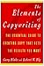 The Elements of Copywriting: The Essential Guide to Creating Copy That Gets the Results You Want
