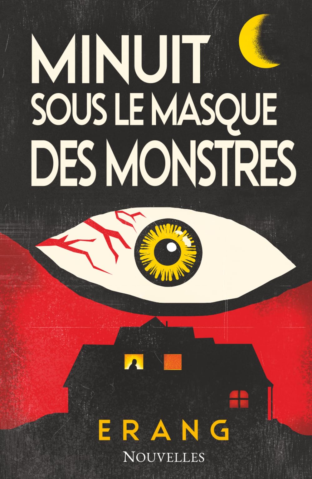 Minuit sous le masque des monstres: Nouvelles