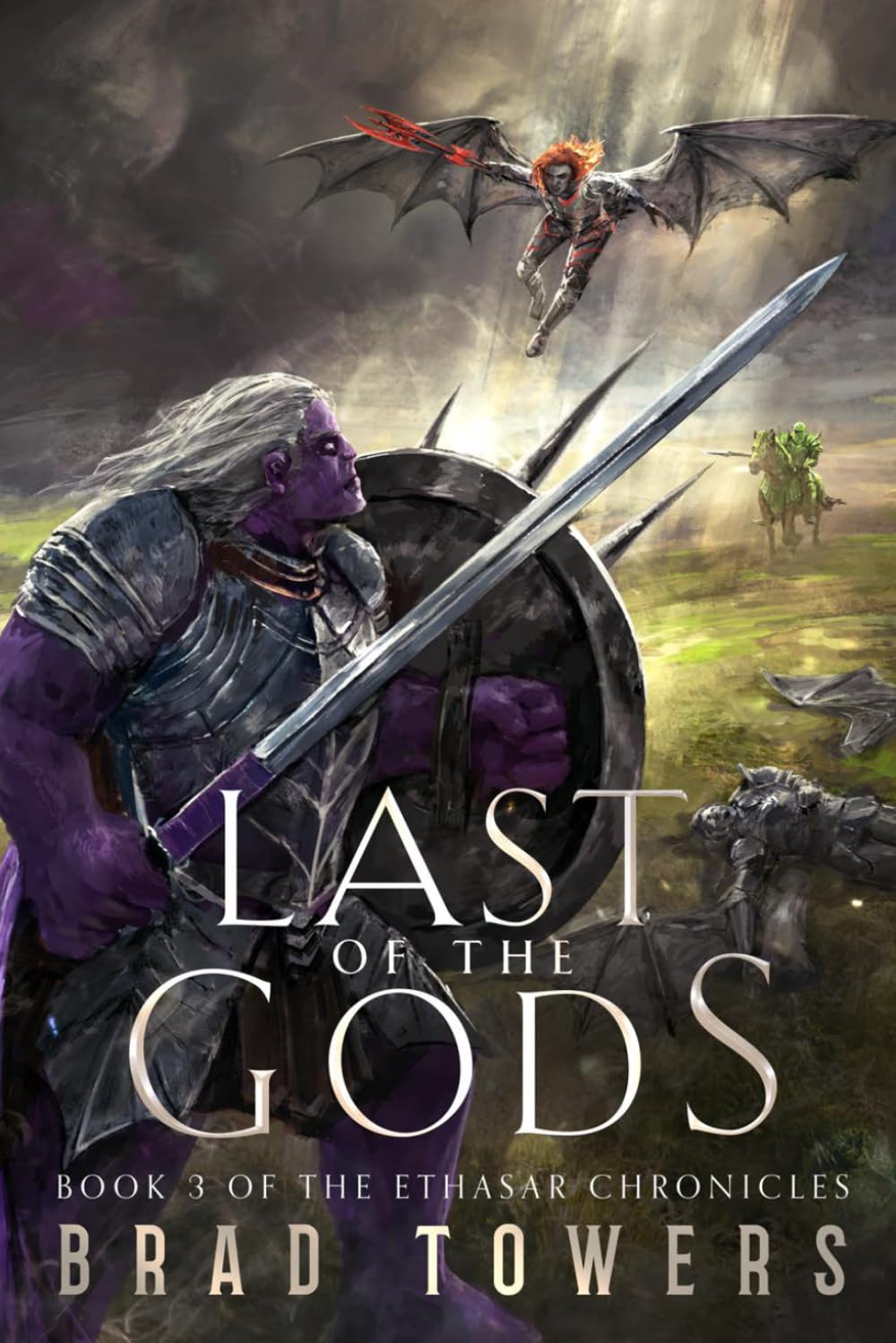 Last of the Gods: Book 3 of the Ethasar Chronicles