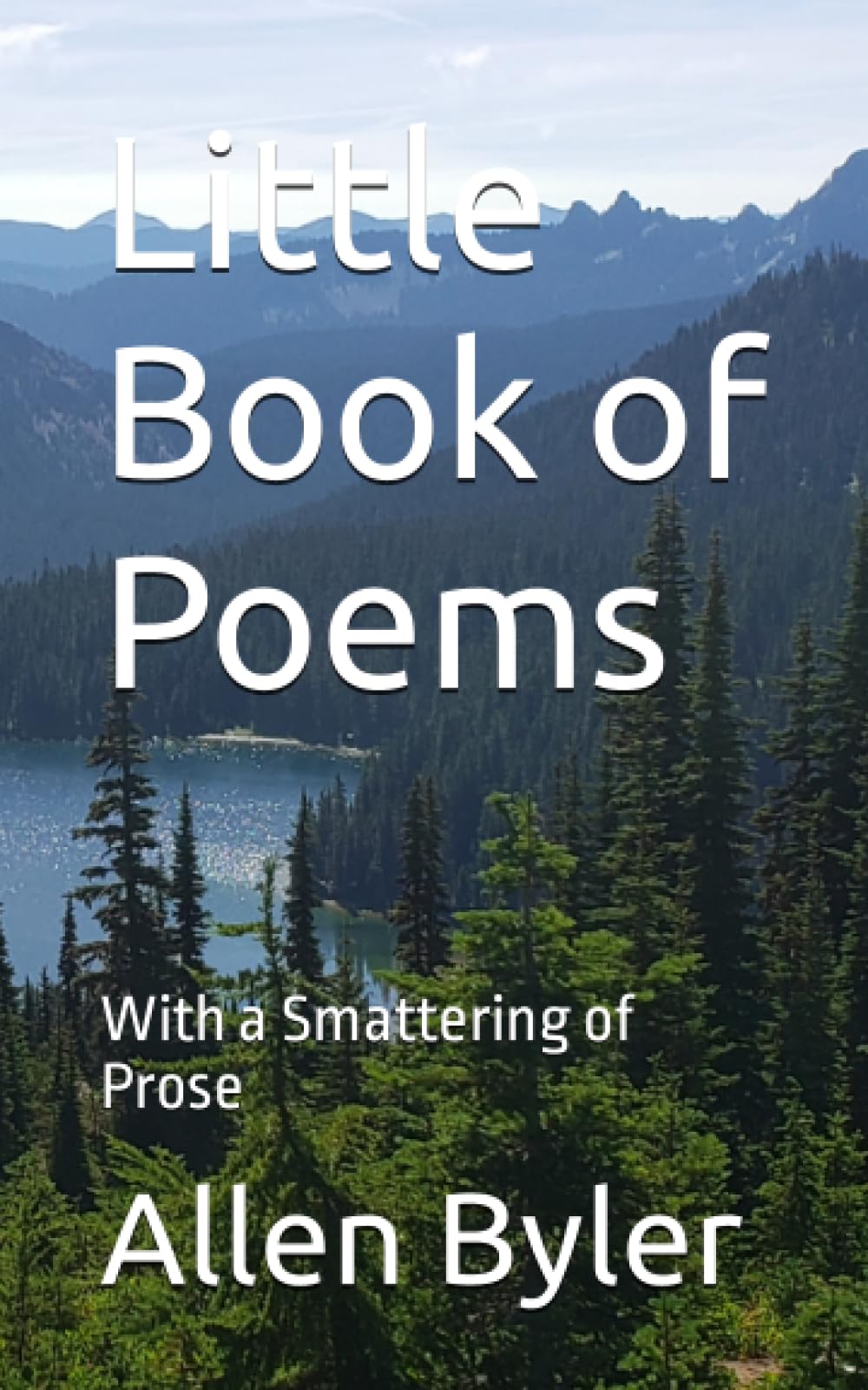 Little Book of Poems: With a Smattering of Prose