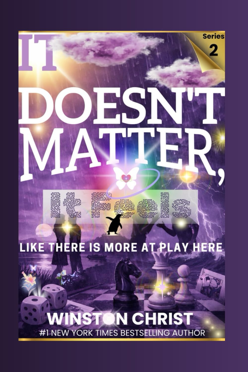 It Doesn't Matter, It Feels Like There Is More At Play Here: Series II