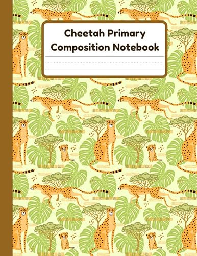 Cheetah Primary Composition Notebook Handwriting Practice Paper With Dotted Mid Line And Drawing Space For Grades K-2 Cheetah Draw And Write