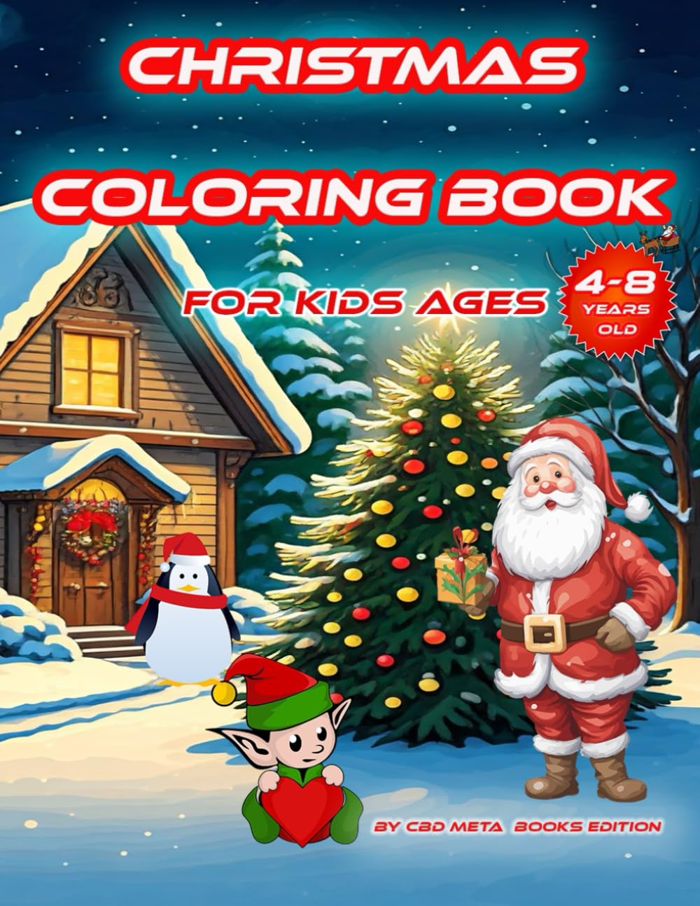 Christmas Coloring Book For Kids Ages 4-8 Years Old
