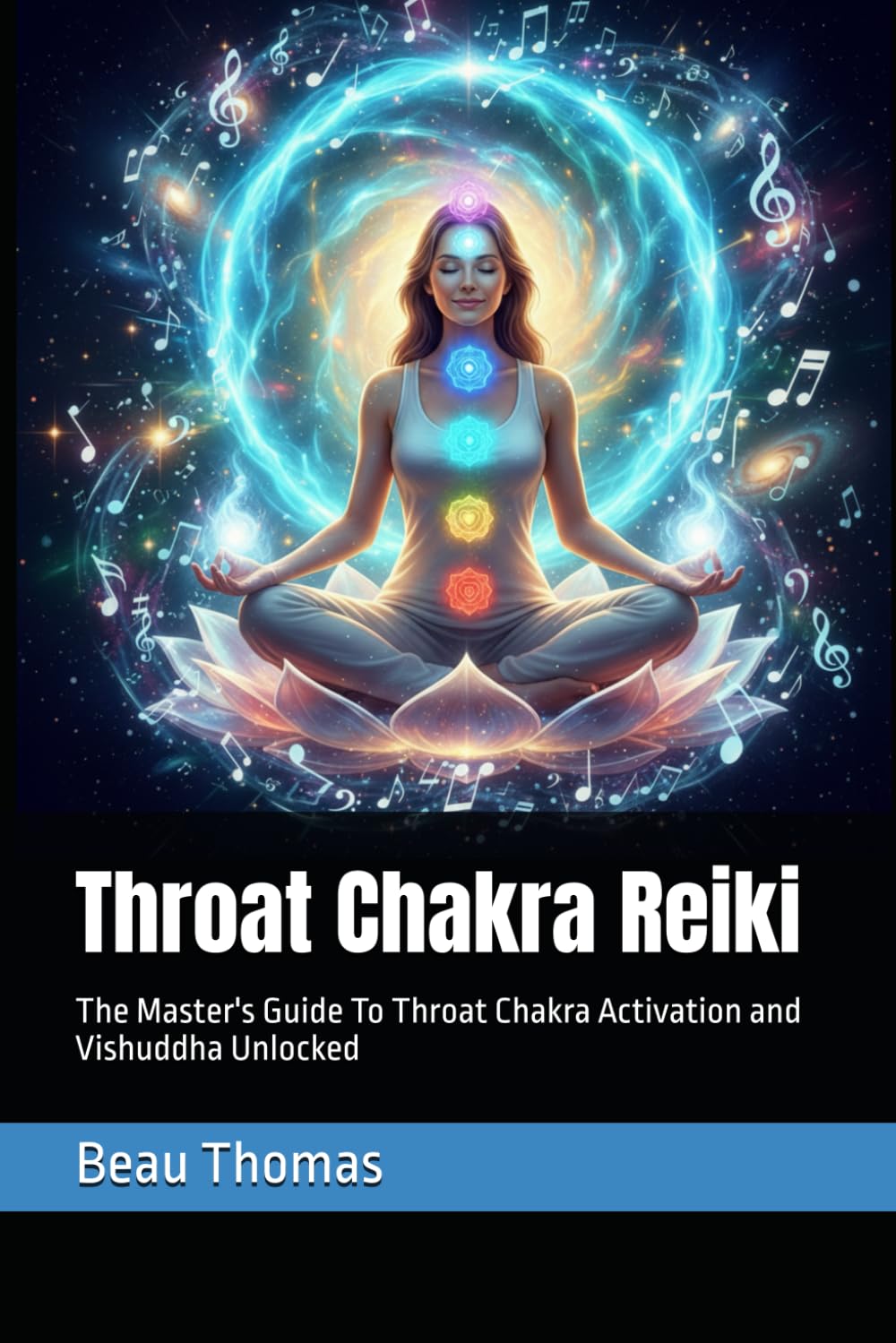 Throat Chakra Reiki: The Master's Guide To Throat Chakra Activation and Vishuddha Unlocked