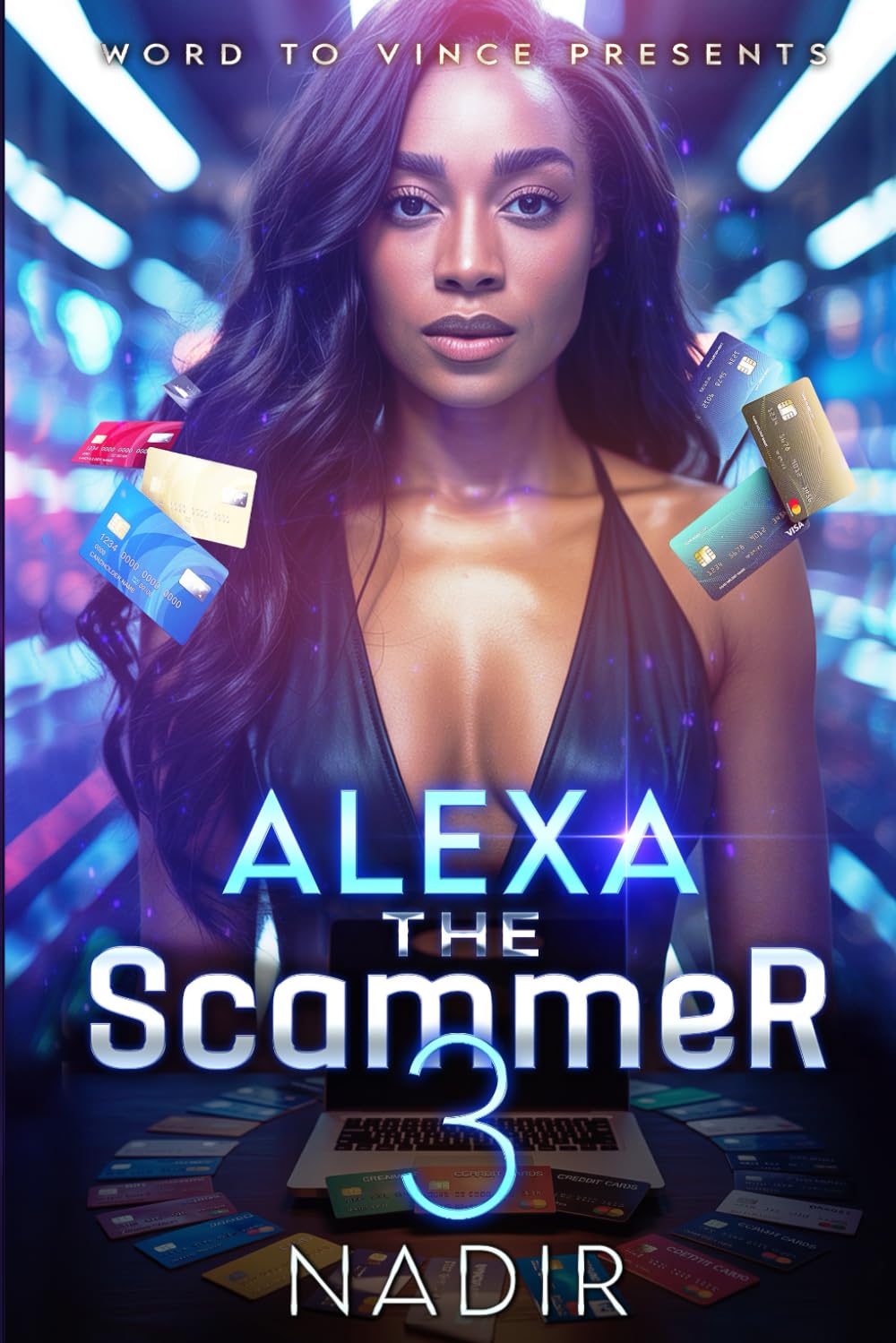 Alexa the Scammer 3: An Urban Fiction Street Lit Novel of Fast Money, Hustle, and Hood Love (Book 3: The Finale in The Scammer Series)