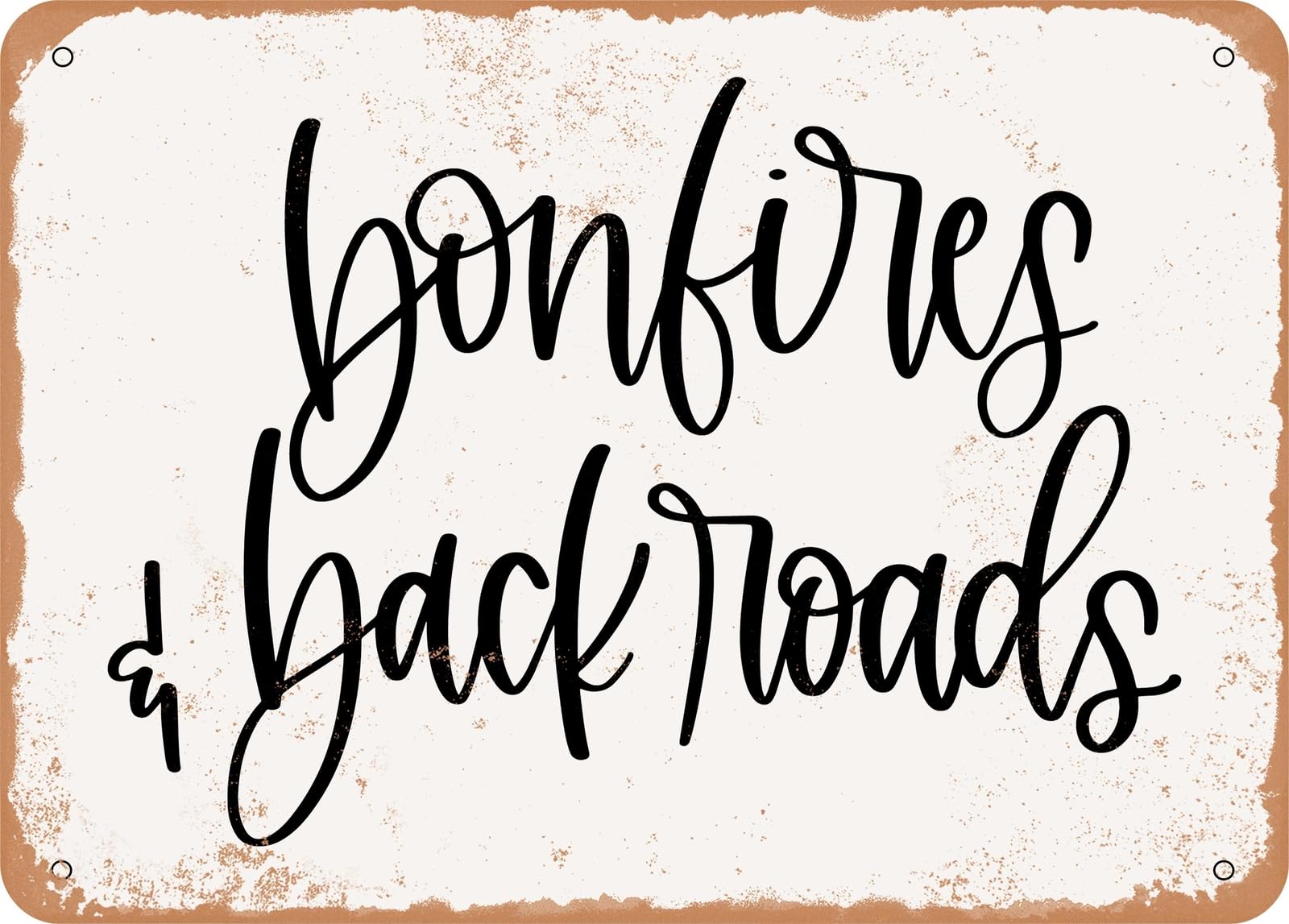 Miaomansenstore Metal Sign - Bonfires And Back Roads - Vintage Look Sign Home Decor