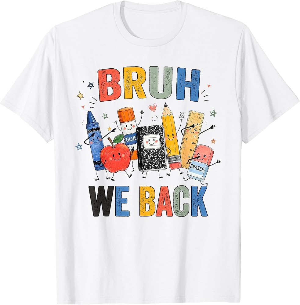 Bruh We Back First Day of Back to School Kids Boys Girls T-Shirt