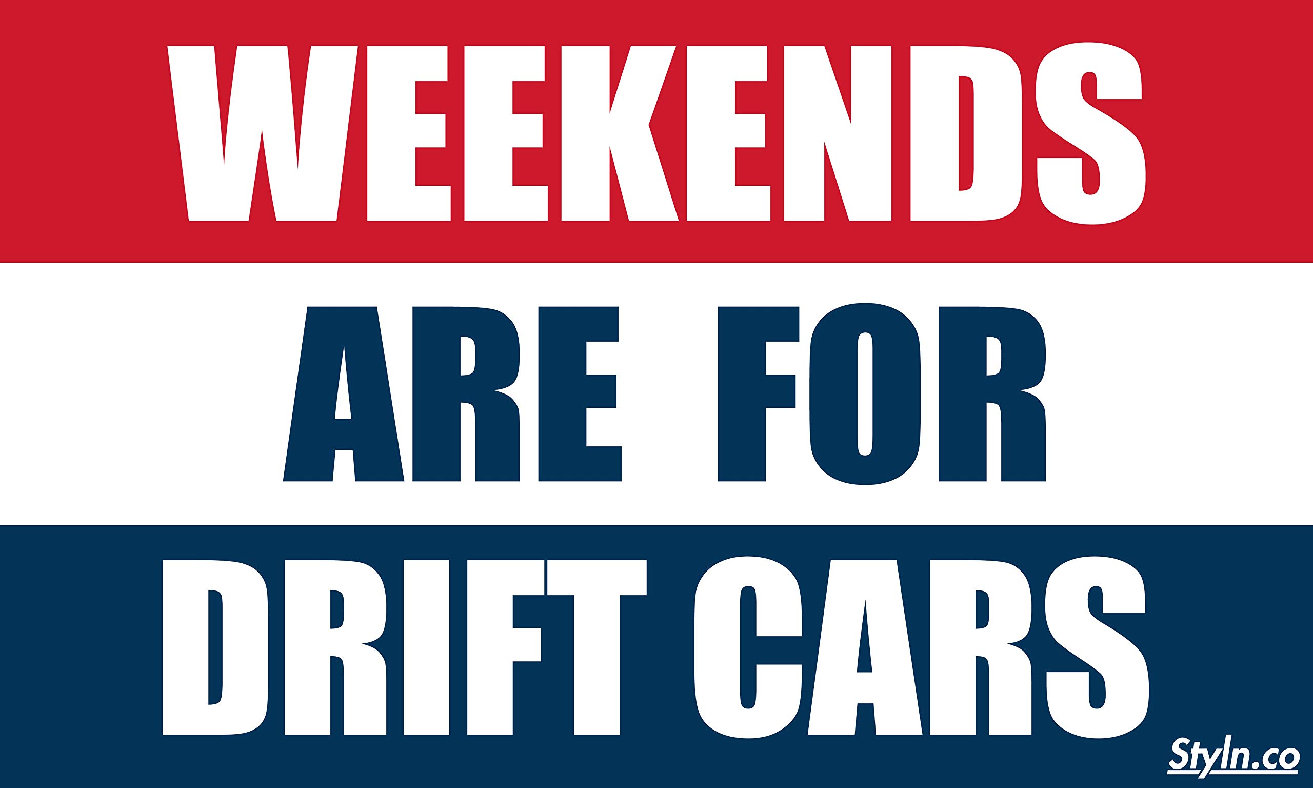 WEEKENDS ARE FOR DRIFT CARS Flag