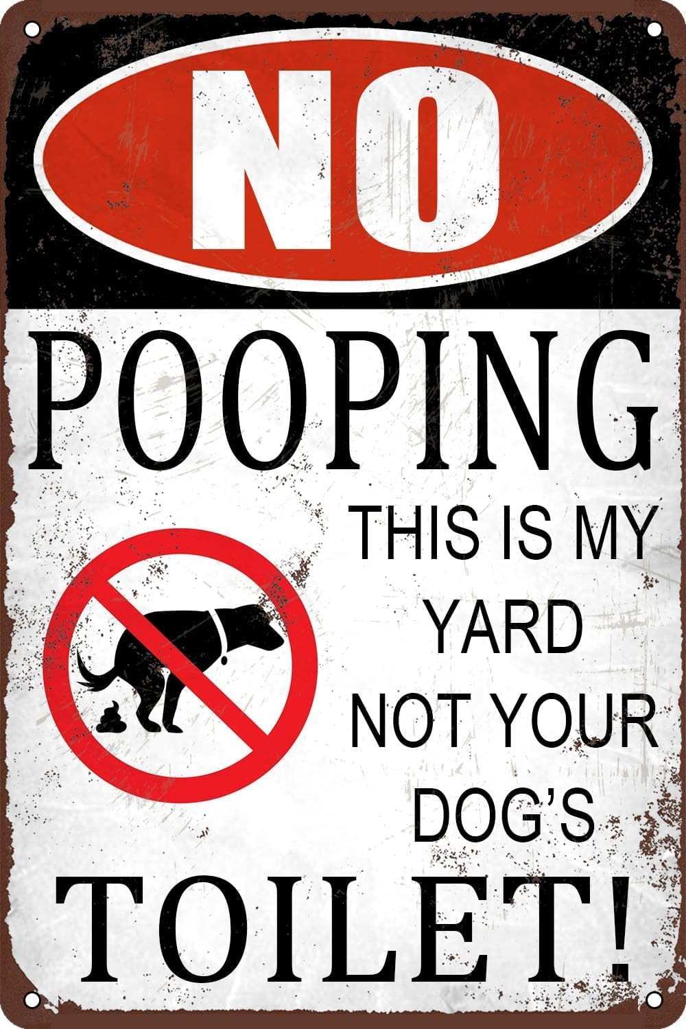 SMAZDFXX No Pooping Tin SignsYour Dog‘s Toilet Vintage Metal Sign Funny Poster Wall Decor for Home Kitchen Bar Restaurant Cafe Pub Accessories 8"x12"