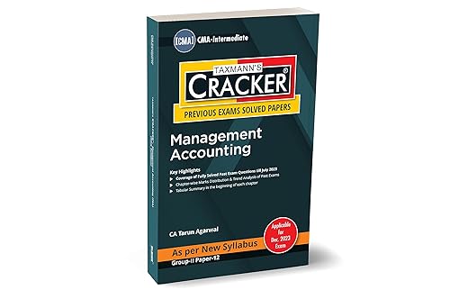 Taxmann's CRACKER for Management Accounting (Paper 12 | MA) – Covering past exam questions &amp; detailed answers | CMA Intermediate | Tabular Summaries | Dec. 2023 Exam