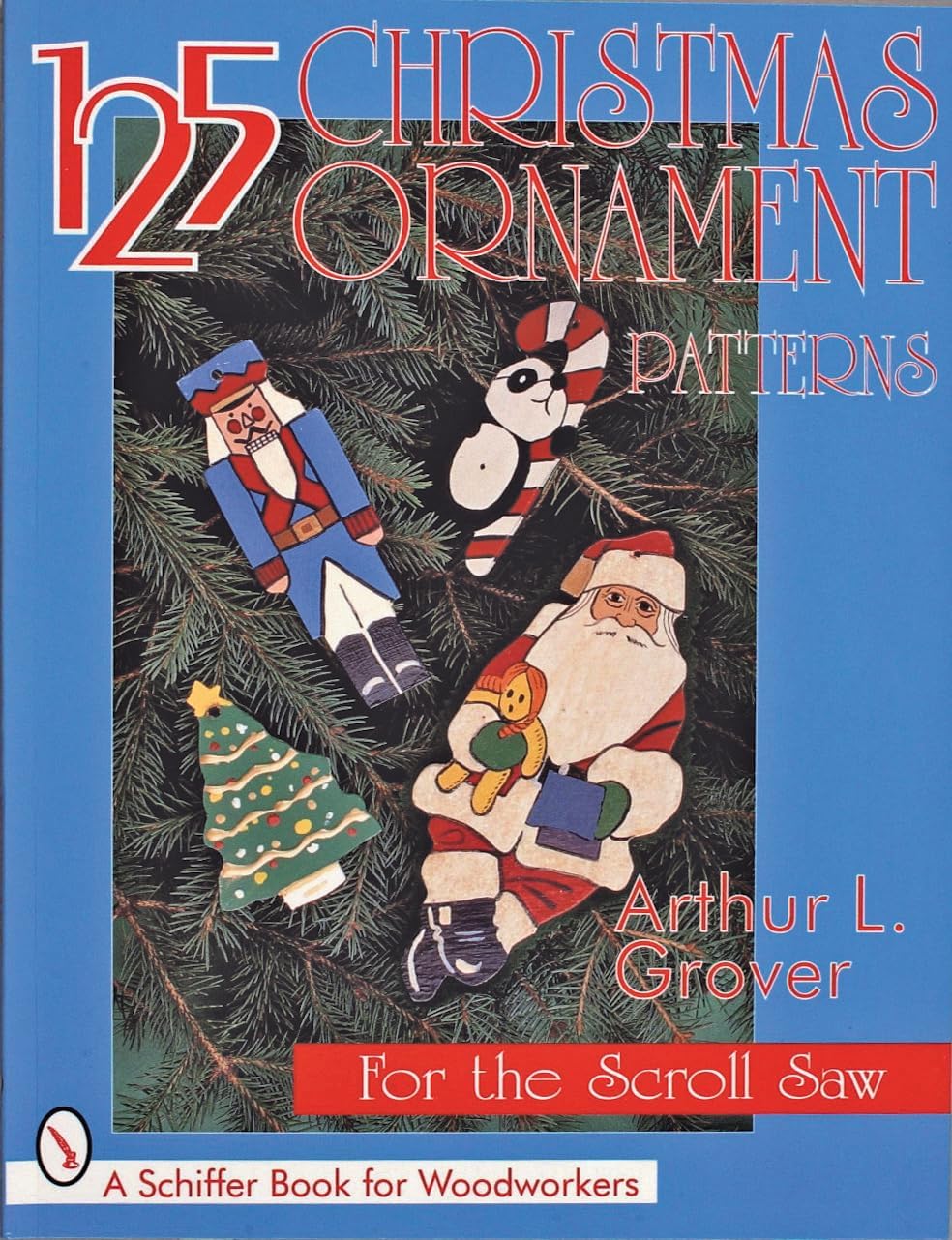 125 Christmas Ornament Patterns for the Scroll Saw (Schiffer Book for Collectors) Paperback – October 16, 1997