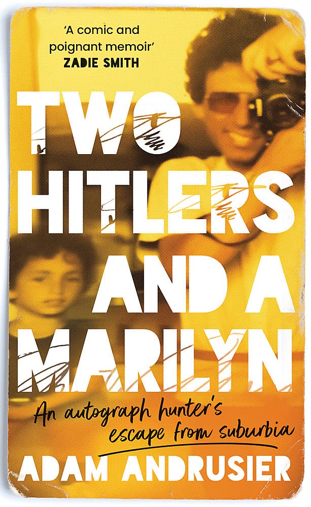 Two Hitlers and a Marilyn: An autograph hunter’s escape from suburbia
