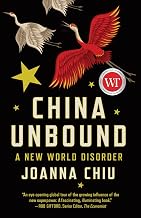 China Unbound: A New World Disorder