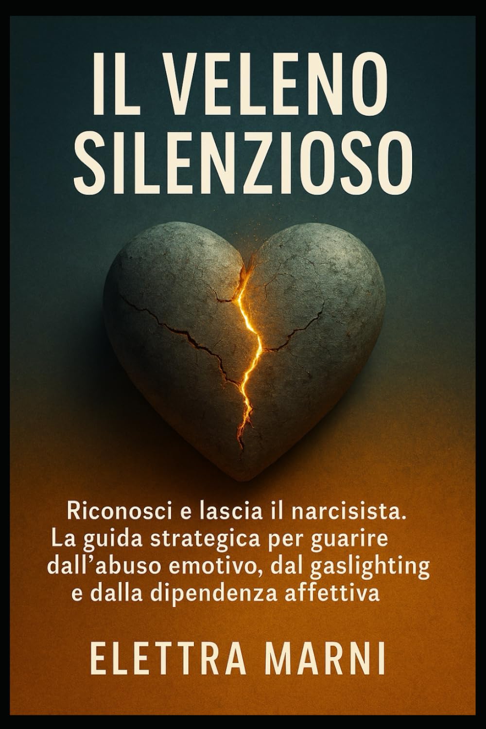 IL Veleno Silenzioso: Riconosci e lascia il narcisista. La guida strategica per guarire dall’abuso emotivo, dal gaslighting e dalla dipendenza affettiva