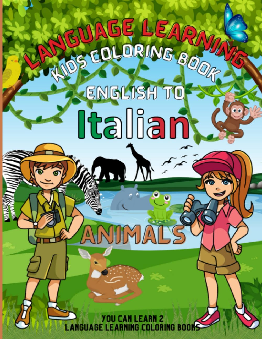 You Can Learn 2 Kids Coloring Book: English to Italian (Animals) (Learn Italian)