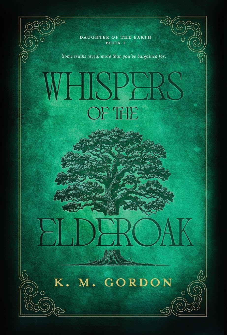 Whispers of the Elderoak: 1 (Daughter of the Earth)