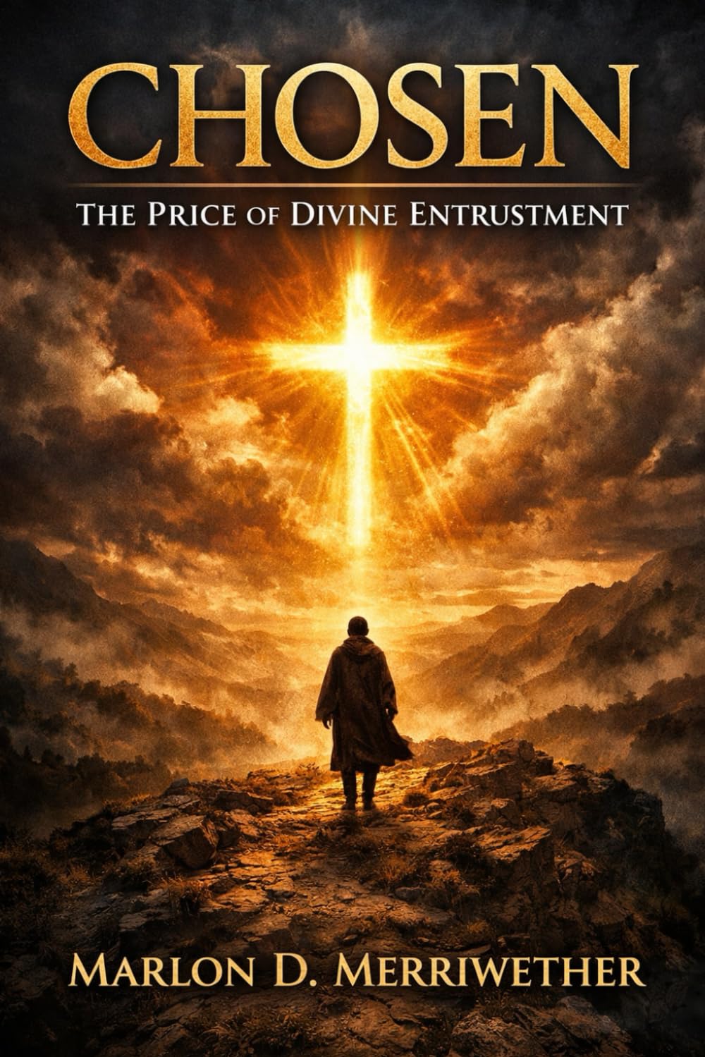 CHOSEN: The Price of Divine Entrustment