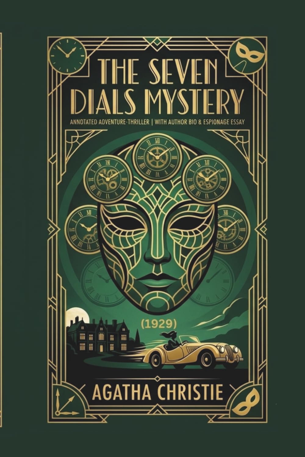 The Seven Dials Mystery (1929): Annotated Adventure-Thriller: Including a Biography of Agatha Christie and an Essay on Golden Age Espionage