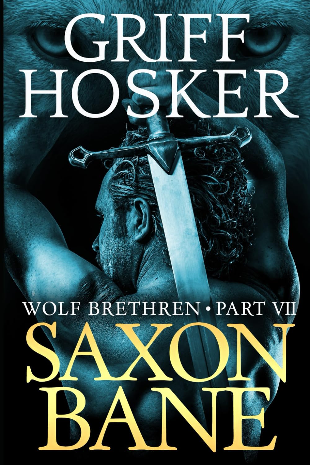 Saxon Bane: 7 (Wolf Brethren)