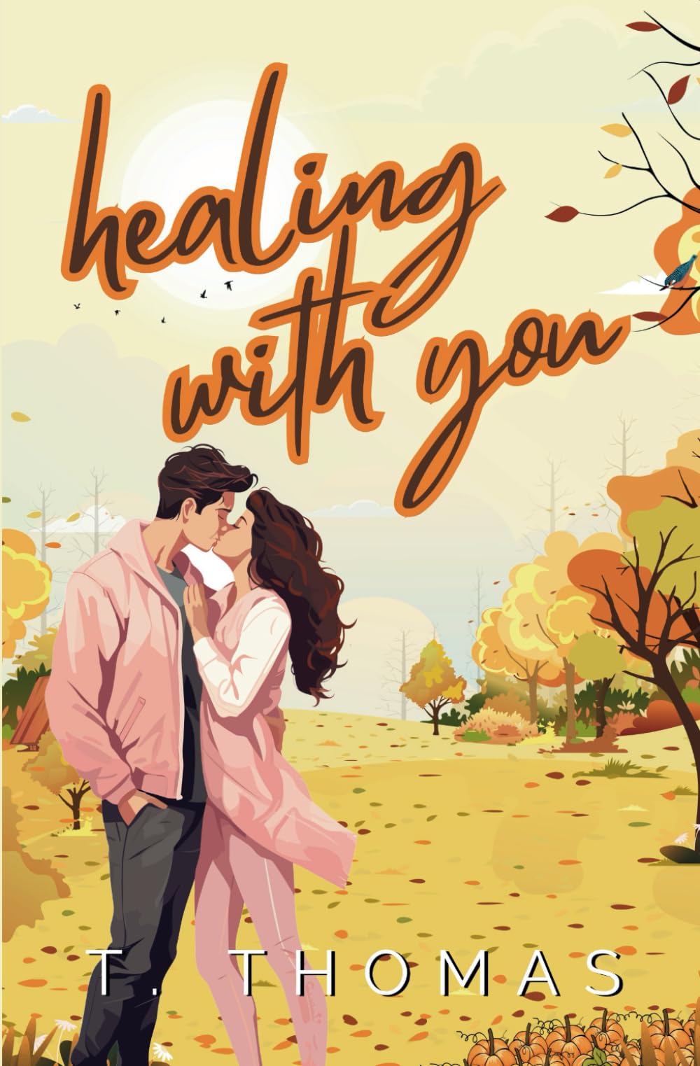 Healing With You: Small Town Grumpy / Sunshine Romance (Love In Autumn)