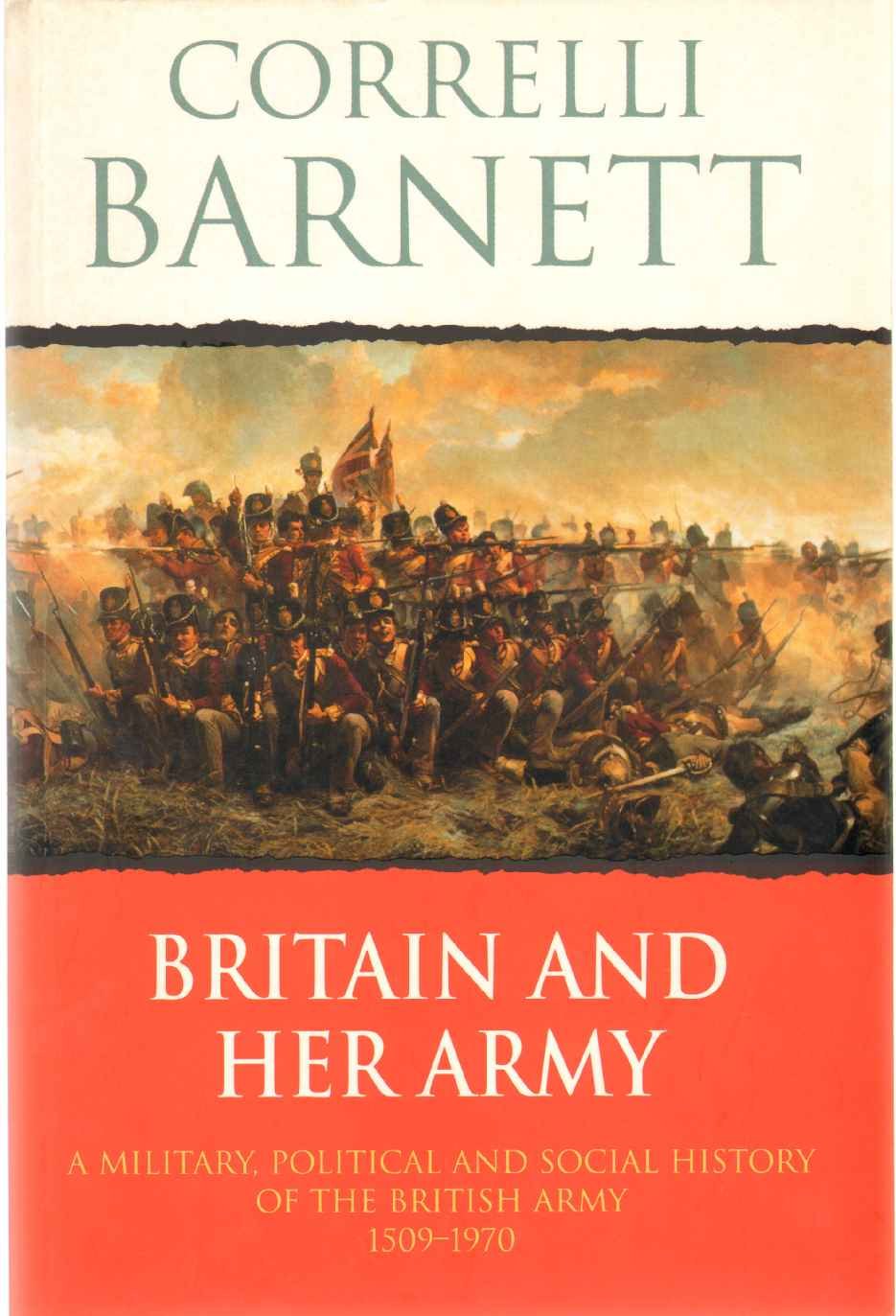 Buy Britain and Her Army, 1509-1970: A Military, Political and Social Survey — BookShops.in