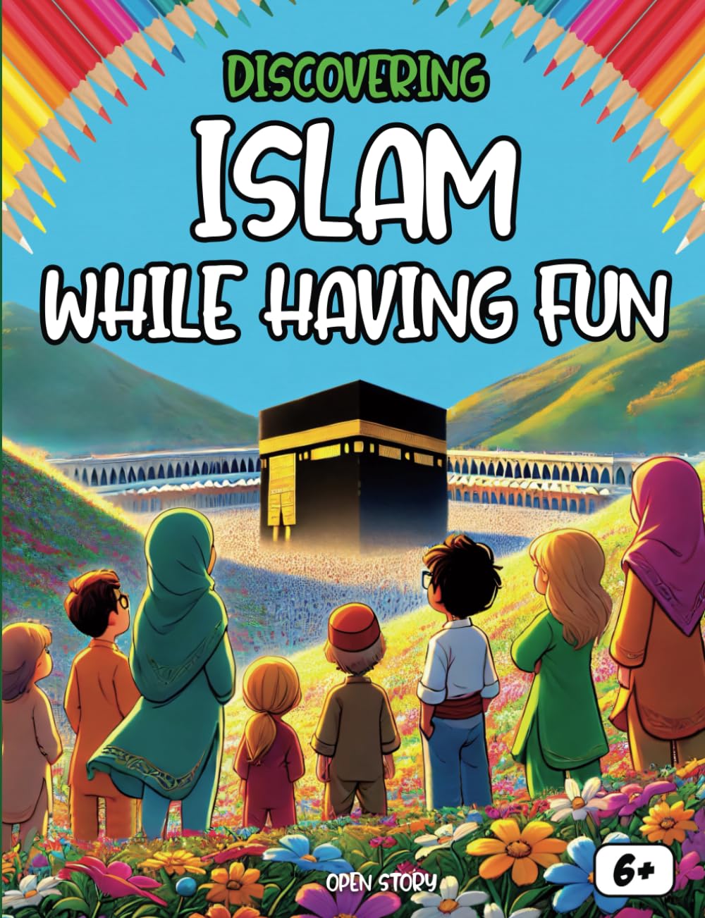 Discovering Islam while having fun: Learning through Drawing: Fun Activities for Young Muslims