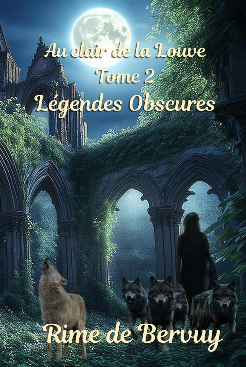 Légendes Obscures, tome 2, Au clair de la Louve (Au clair de la Louve, version reliée)