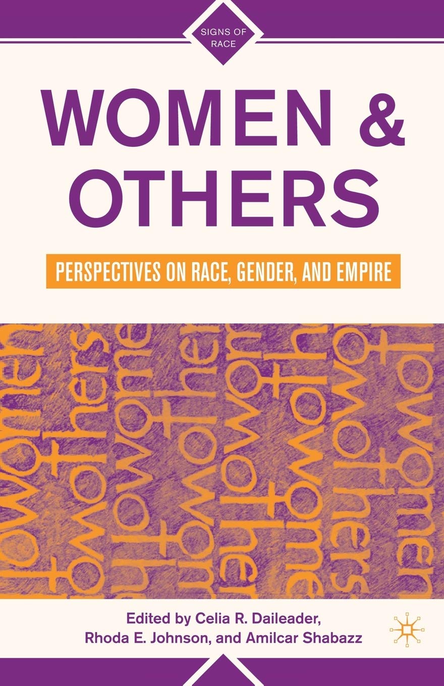 Women & Others: Race, Gender and Empire (Signs of Race).by Daileader New<|
