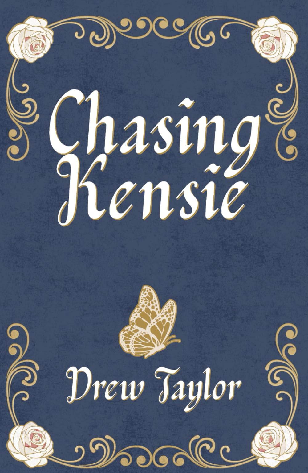 Chasing Kensie: a novel